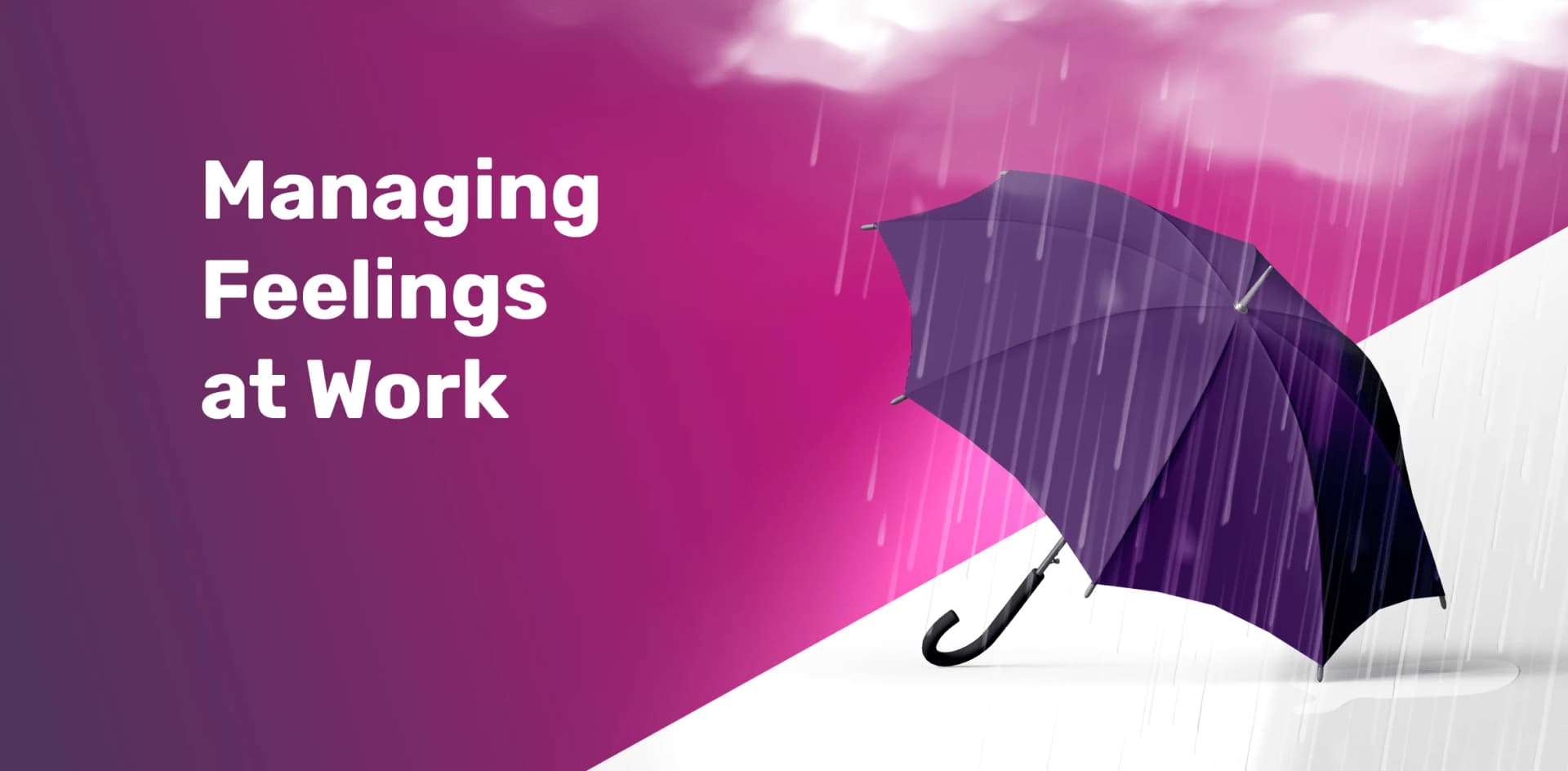 Managing Feelings at Work