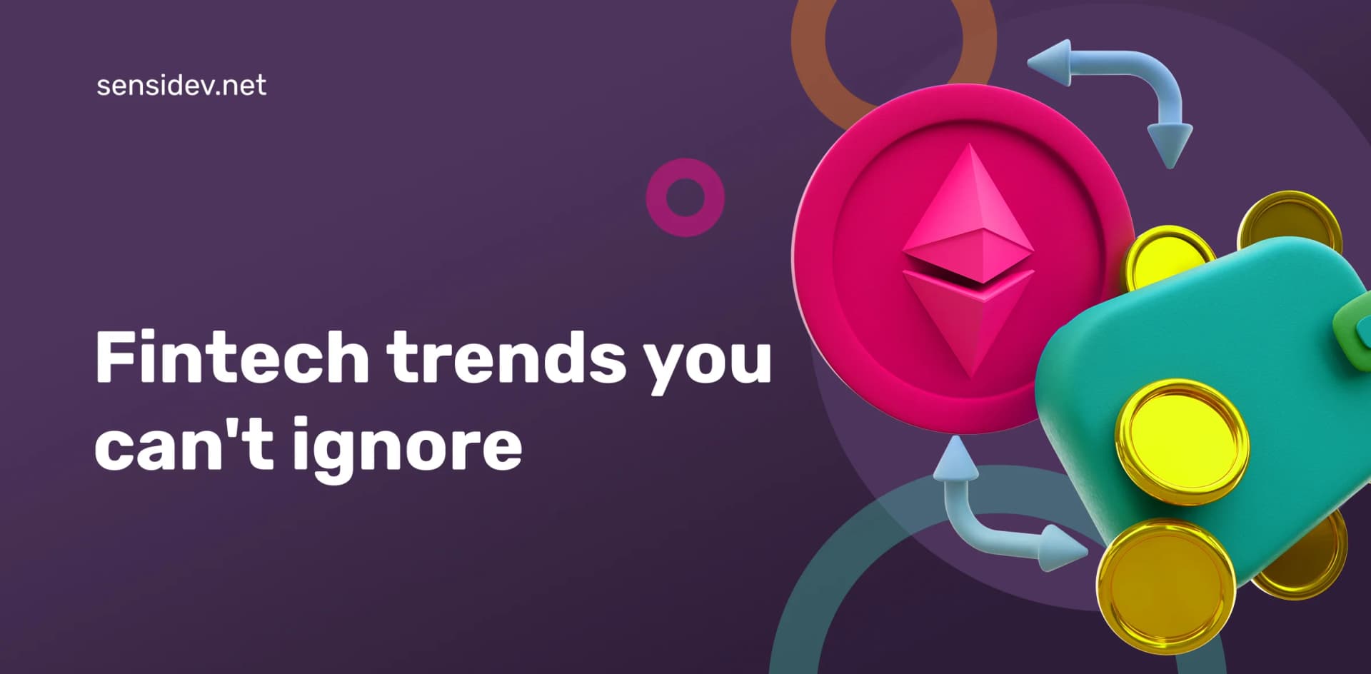 Fintech Trends You Can’t Ignore