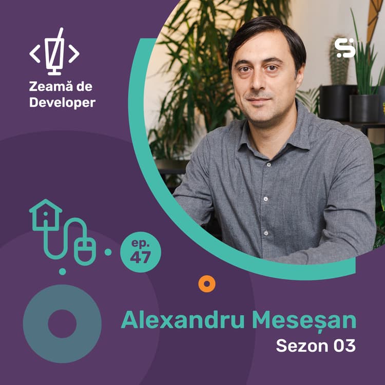 #47 Alexandru Meseșan | Să ne imaginăm evoluția tehnologiei VR, AR, XR în viitor