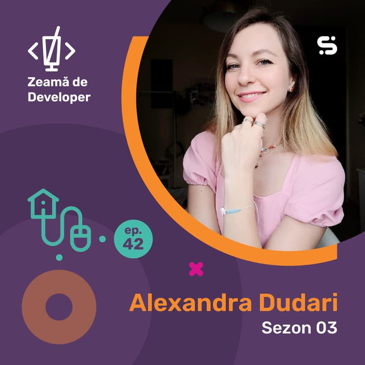 #42 Alexandra Dudari | Întâlnirea cu Python a fost divină